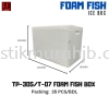 TP-305/T-07 FOAM FISH BOX FOAM FISH BOX