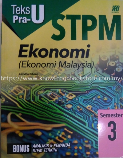 TEKS PRA-U STPM EKONOMI MALAYSIA SEMESTER 3