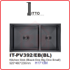 ITTO PVD EMBOSSED TECHNOLOGY IT-PV392/EB(BL) ITTO PVD EMBOSSED TECHNOLOGY KITCHEN SINK KITCHEN APPLIANCES