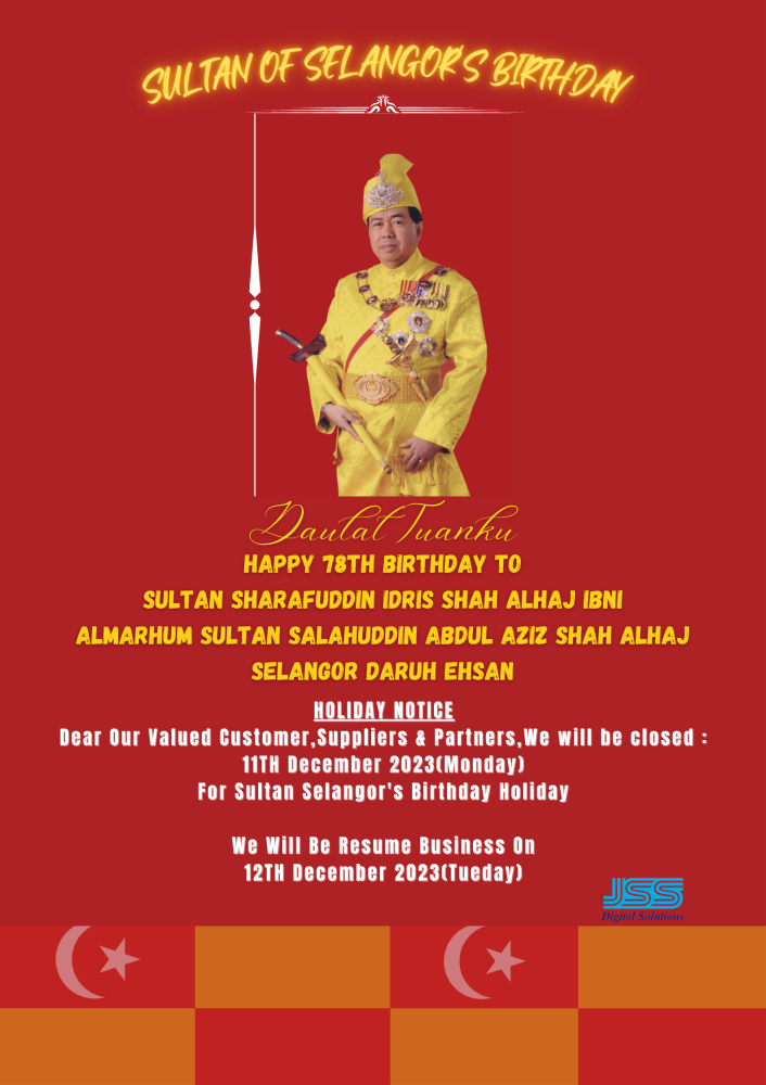 Holiday Notice - Sultan of Selangor's Birthday