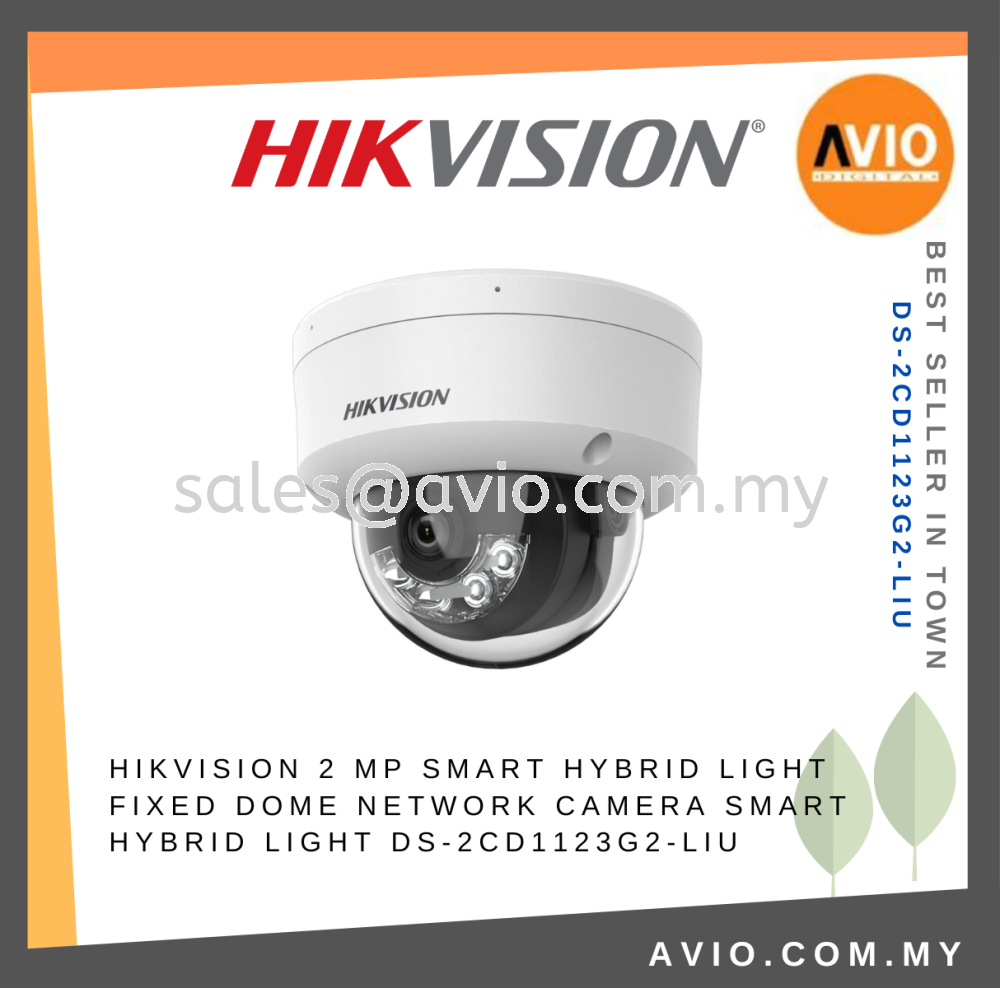 HIKVISION 2 MP Smart Hybrid Light Fixed Dome Network Camera Smart Hybrid  Light DS-2CD1123G2-LIU HIKVISION Johor Bahru (JB), Kempas, Johor Jaya  Supplier, Suppliers, Supply, Supplies | Avio Digital