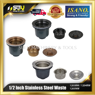 ISANO 1203BW 1204RW 1205NW 1/2 Inch Stainless Steel Waste