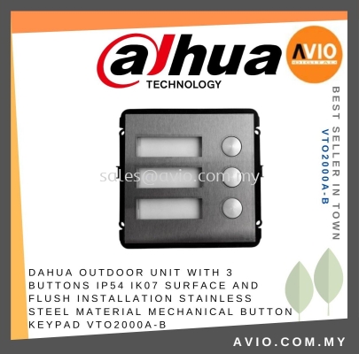 DAHUA OUTDOOR UNIT WITH 3 BUTTONS IP54 IK07 Surface and Flush installation Stainless steel material Mechanical Button keypad VTO2000A-B