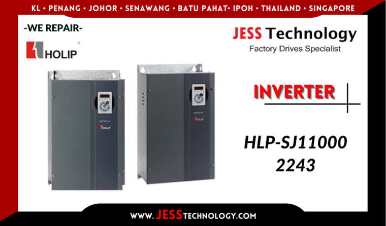 Repair HOLIP INVERTER HLP-SJ110002243 Malaysia, Singapore, Indonesia, Thailand