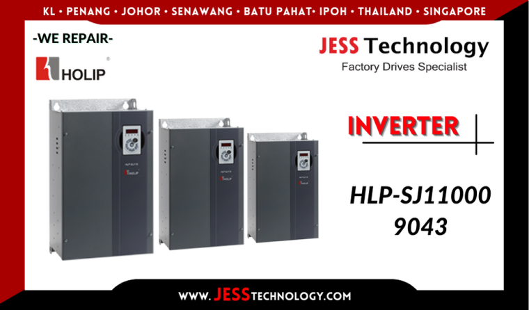 Repair HOLIP INVERTER HLP-SJ110009043 Malaysia, Singapore, Indonesia, Thailand