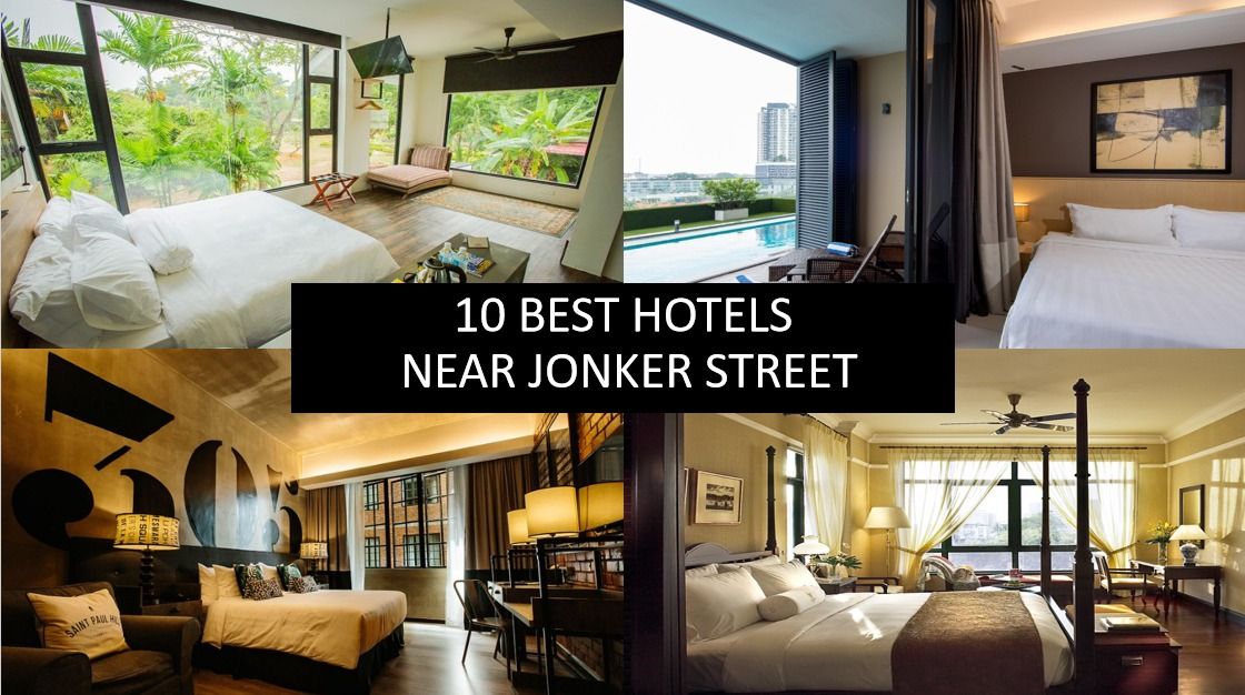 10 Best Hotels Near Jonker Street