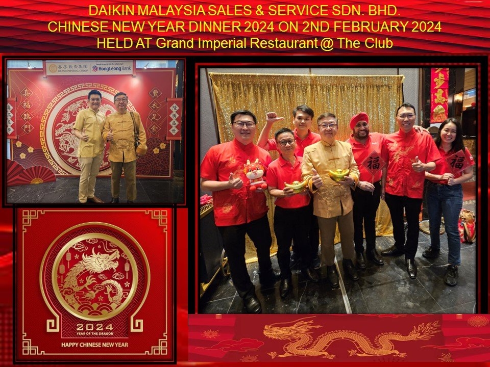 DAIKIN MALAYSIA SALES & SERVICE SDN. BHD. CHINESE NEW YEAR DINNER 2024 ON 2ND FEBRUARY 2024