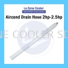 Drain Hose 2hp - 2.5hp Aircond Drain Hose