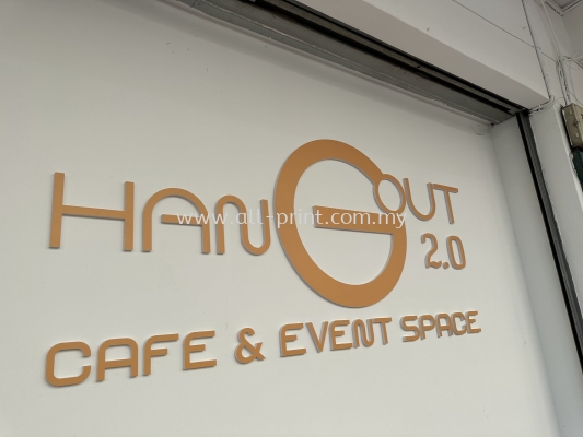 Hang Out Cafe (Bandar Baru Klang) - 3D Cut Out PVC Lettering