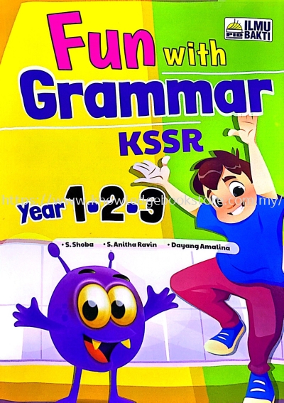 FUN WITH GRAMMAR KSSR YEAR1,2,3