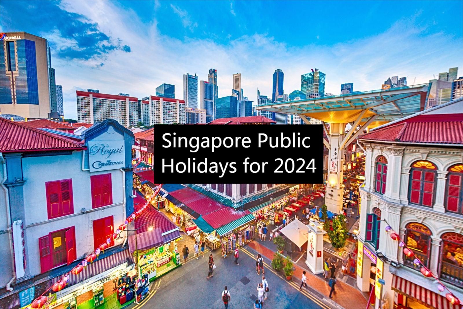 Singapore Public Holidays for 2024