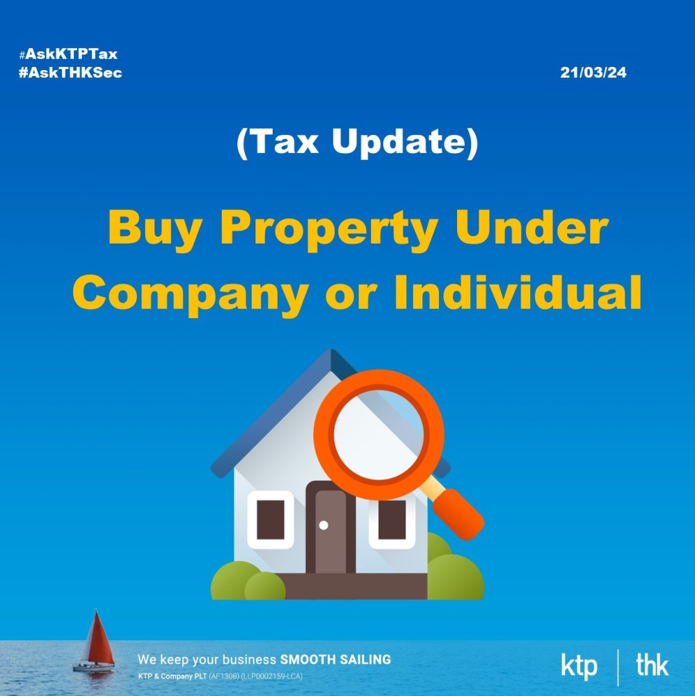 (Tax Update) Buy Property Under Company or Individual