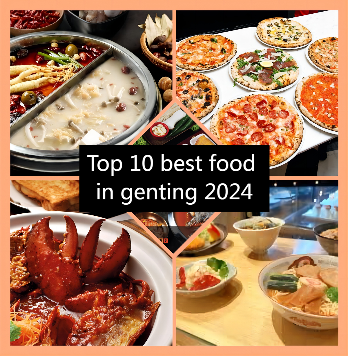 Top 10 best food in genting 2024