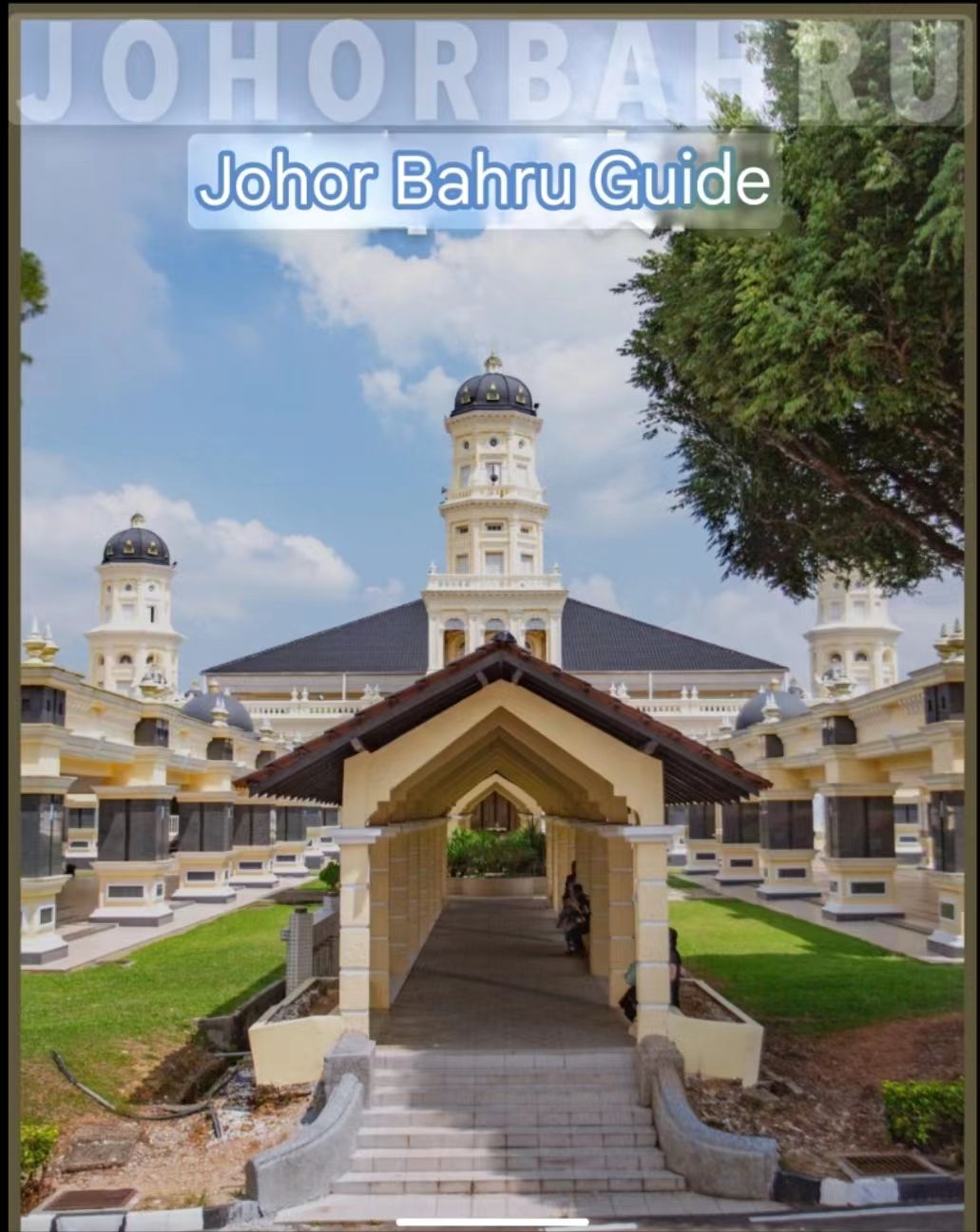 Johor Bahru, Malaysia | The most complete 1-day nanny guide, the capital of food