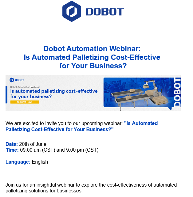 Dobot Automation Webinar:  Is Automated Palletizing Cost-Effective  for Your Business?