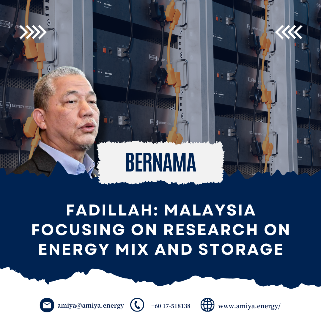 Fadillah: Malaysia focusing on research on energy mix and storage