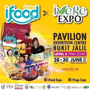 ifood Expo 28/6/24 to 30/6/2024 at Pavilion Bukit Jalil