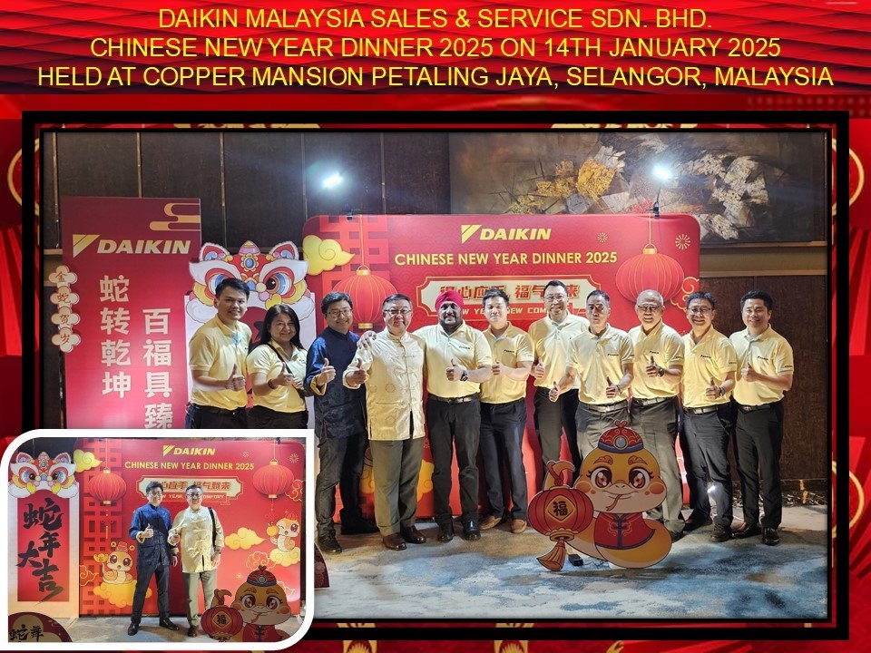 DAIKIN MALAYSIA SALES & SERVICE SDN. BHD. CHINESE NEW YEAR DINNER 2025 ON 14TH JANUARY 2025