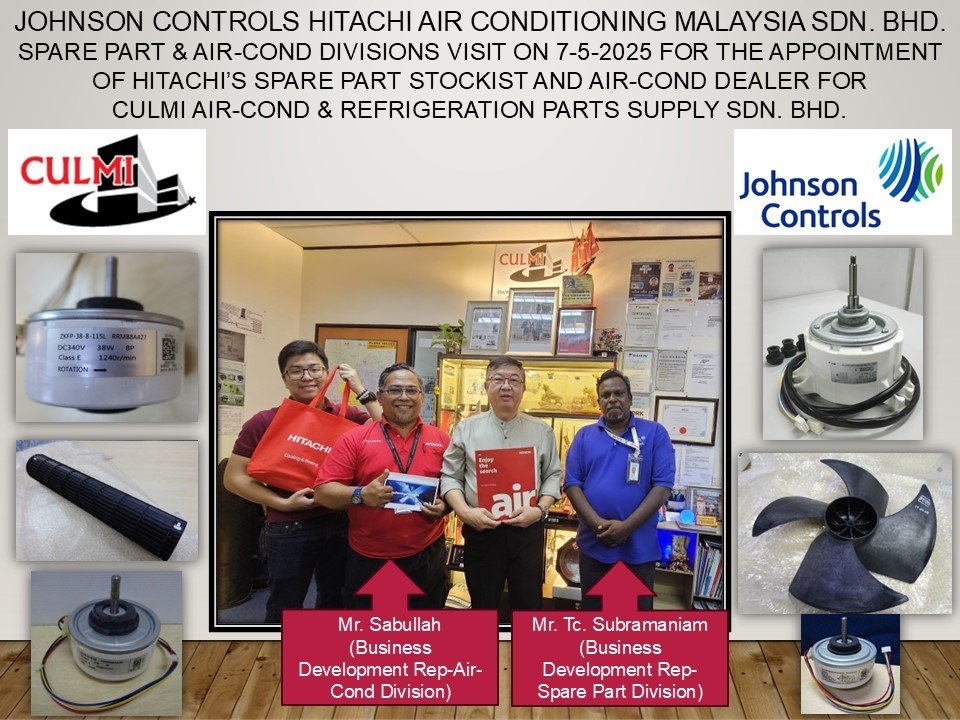 JOHNSON CONTROLS HITACHI AIR CONDITIONING MALAYSIA SDN. BHD. SPARE PART & AIR-COND DIVISIONS VISIT