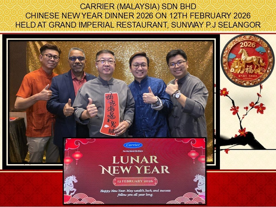 CARRIER (MALAYSIA) SDN. BHD. CHINESE NEW YEAR DINNER 2026 ON 12TH FEBRUARY 2026