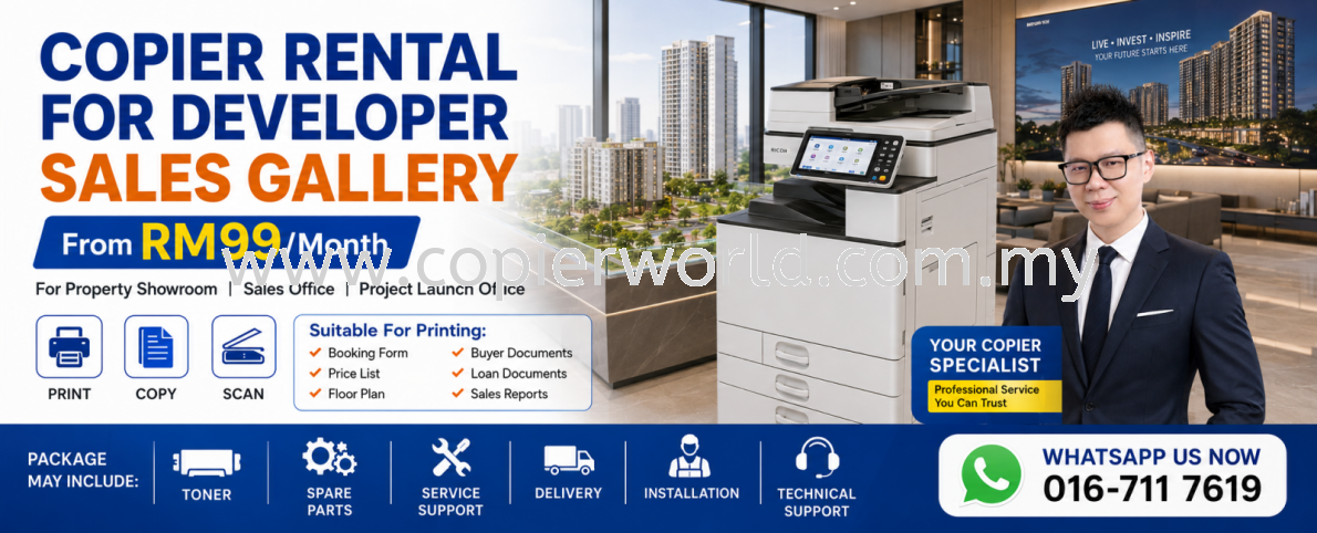Copier Rental for Developer Sales Gallery & Property Showroom From RM99/Month