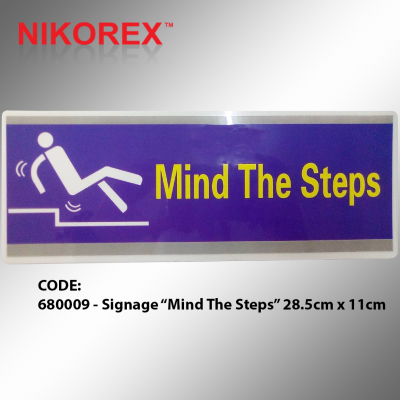 680009 - Signage Mind The Steps 28.5cm x 11cm