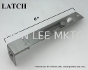 LATCH 6"  6" LATCH STAINLESS STEEL LATCH STAINLESS STEEL ACCESSORIES