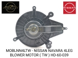 MOBLNN4LTW - NISSAN NAVARA 4LEG BLOWER MOTOR ( TW ) HD-60-039