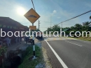 JKR ROAD SIGNAGE SUPPLIER SAFETY & TRAFFIC SIGNBOARD