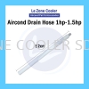 Drain Hose 1hp - 1.5hp Aircond Drain Hose