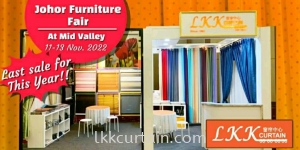 11 - 13 November 2022 Johor Furniture Fair at Mid Valley