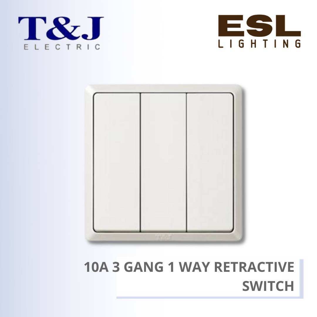 T&J SWITCHES INFINIT SERIES 10A 3 GANG 1 WAY RETRACTIVE SWITCH - HC2763 HC2763-SBL HC2763-MSB HC2763-PS7 HC2763-ST5