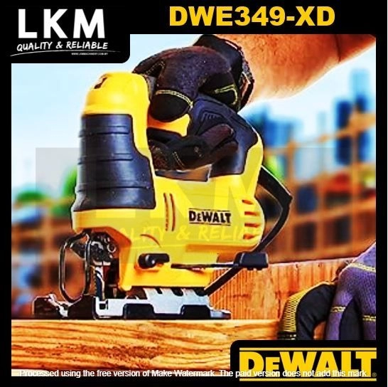 DEWALT DWE349-XD 650W PORTABLE JIGSAW Seremban, Negeri Sembilan (NS),  Malaysia Supplier, Suppliers, Supply, Supplies | LKM Machinery & Trading