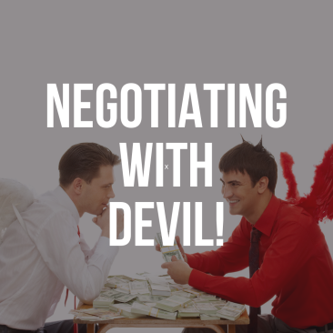Negotiating With Devil!