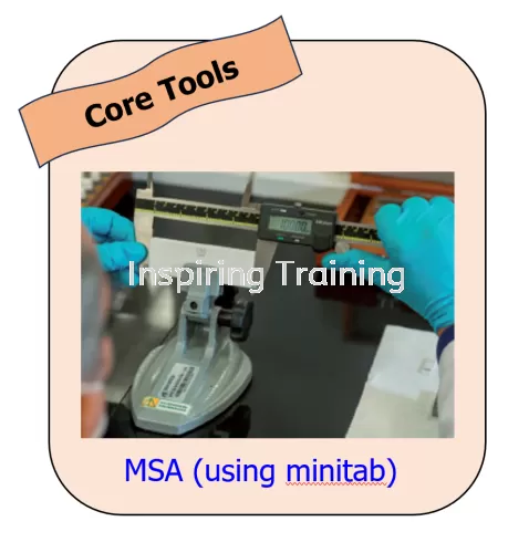 Measurement System Analysis (MSA) (By Using Minitab Software) Training