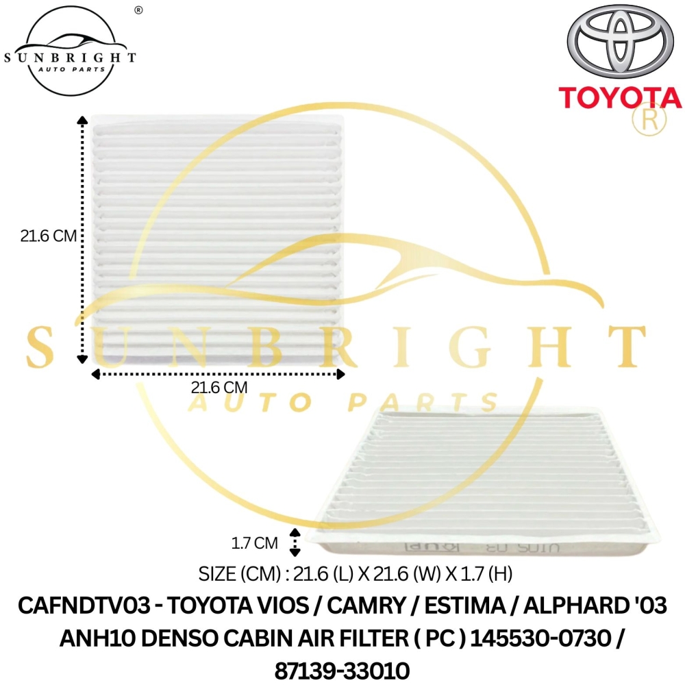 CAFNDTV03 - TOYOTA VIOS / CAMRY / ESTIMA / ALPHARD '03 ANH10 CABIN AIR FILTER ( PC ) 145530-0730 / 87139-33010