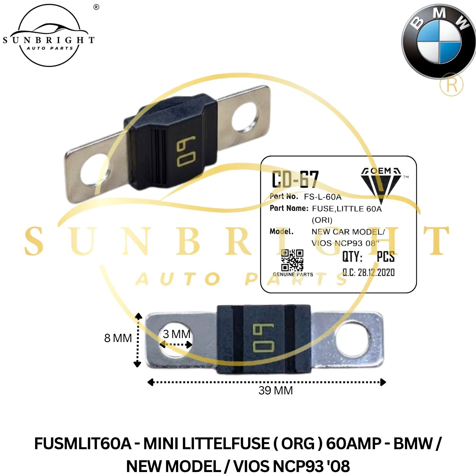 FUSMLIT60A - MINI LITTELFUSE ( ORG ) 60AMP - BMW / NEW MODEL / VIOS NCP93 '08