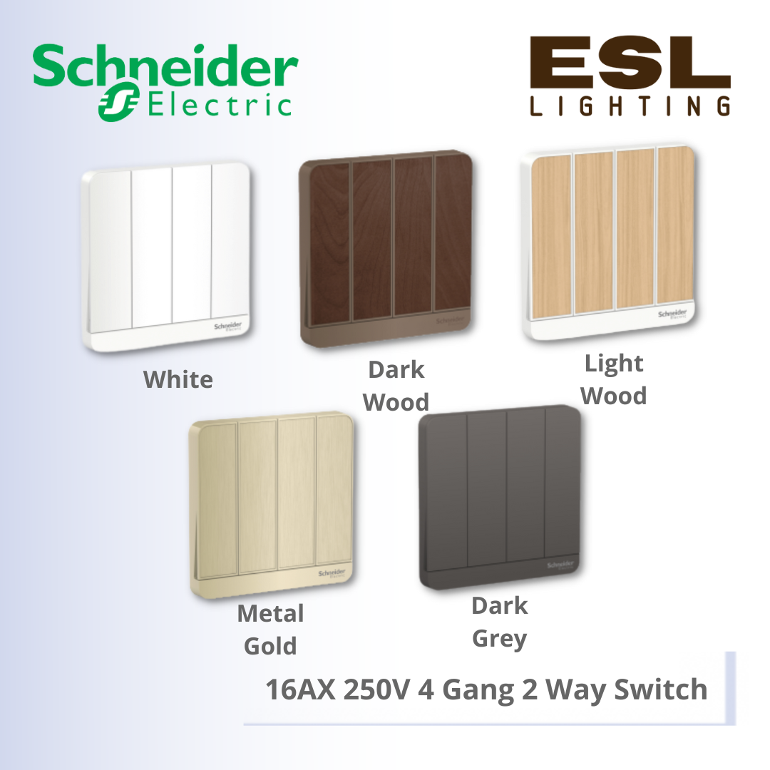 SCHNEIDER AvatarOn 16AX 250V 4 Gang 2 Way Switch - E8334L2_WE_G11 E8334L2_WD_G11 E8334L2_LW_G11 E8334L2_GH_G11 E8334L2_DG_G11