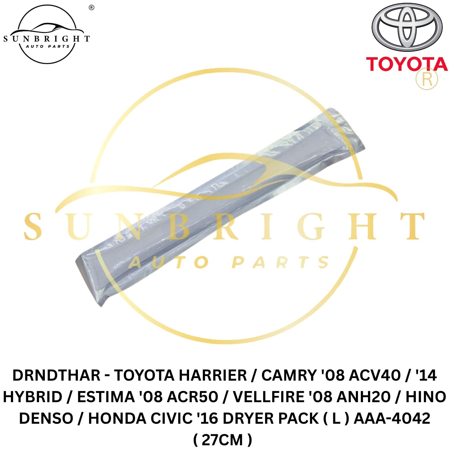 DRNDTHAR - TOYOTA HARRIER / CAMRY '08 ACV40 / '14 HYBRID / ESTIMA '08 ACR50 / VELLFIRE '08 ANH20 / HINO DENSO / HONDA CIVIC '16 DRYER PACK ( L ) AAA-4042 ( 27CM )