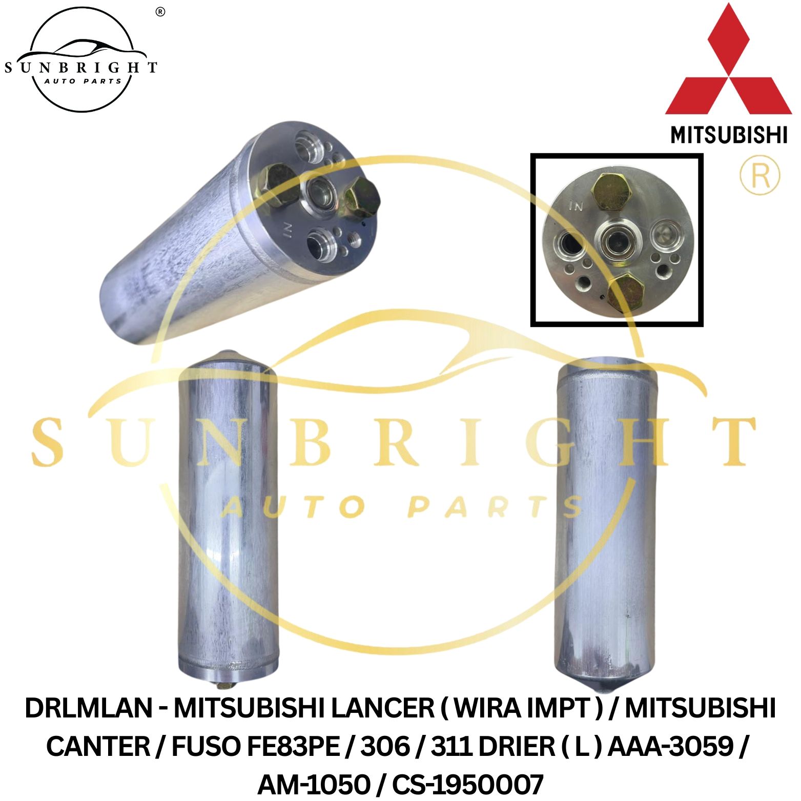 DRLMLAN - MITSUBISHI LANCER ( WIRA IMPT ) / MITSUBISHI CANTER / FUSO FE83PE / 306 / 311 DRIER ( L ) AAA-3059 / AM-1050 / CS-1950007