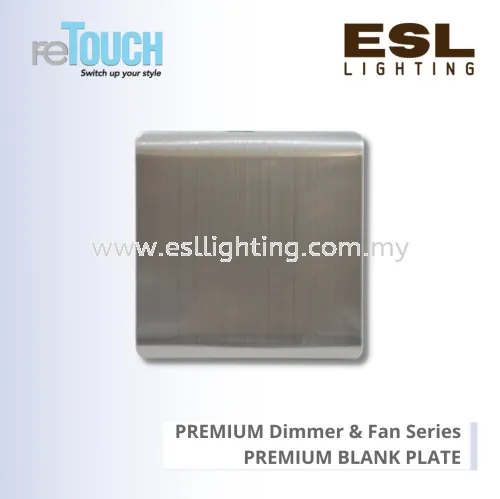 RETOUCH PREMIUM Dimmer & Fan Series - PREMIUM BLANK PLATE - GS000 – PREMIUM 1 GANG BLANK PLATE