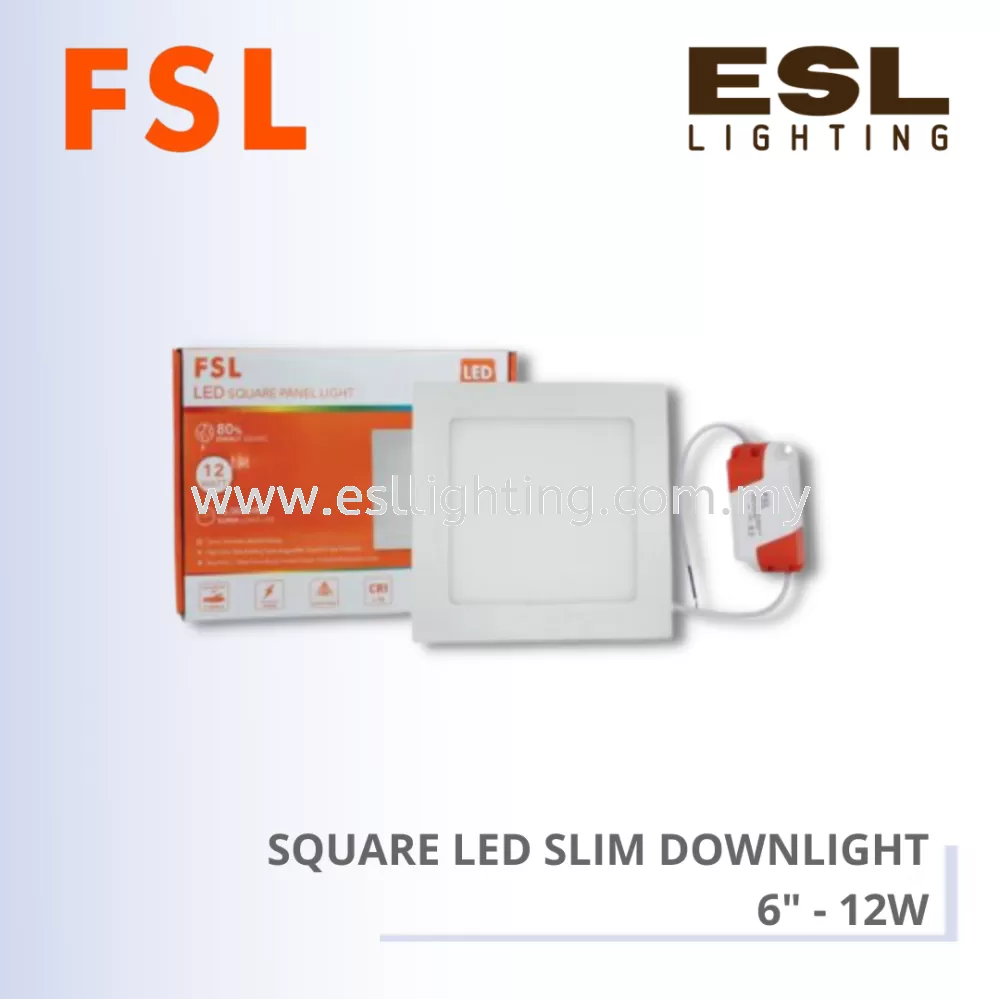 FSL SQUARE LED SLIM DOWNLIGHT 6" - 12W