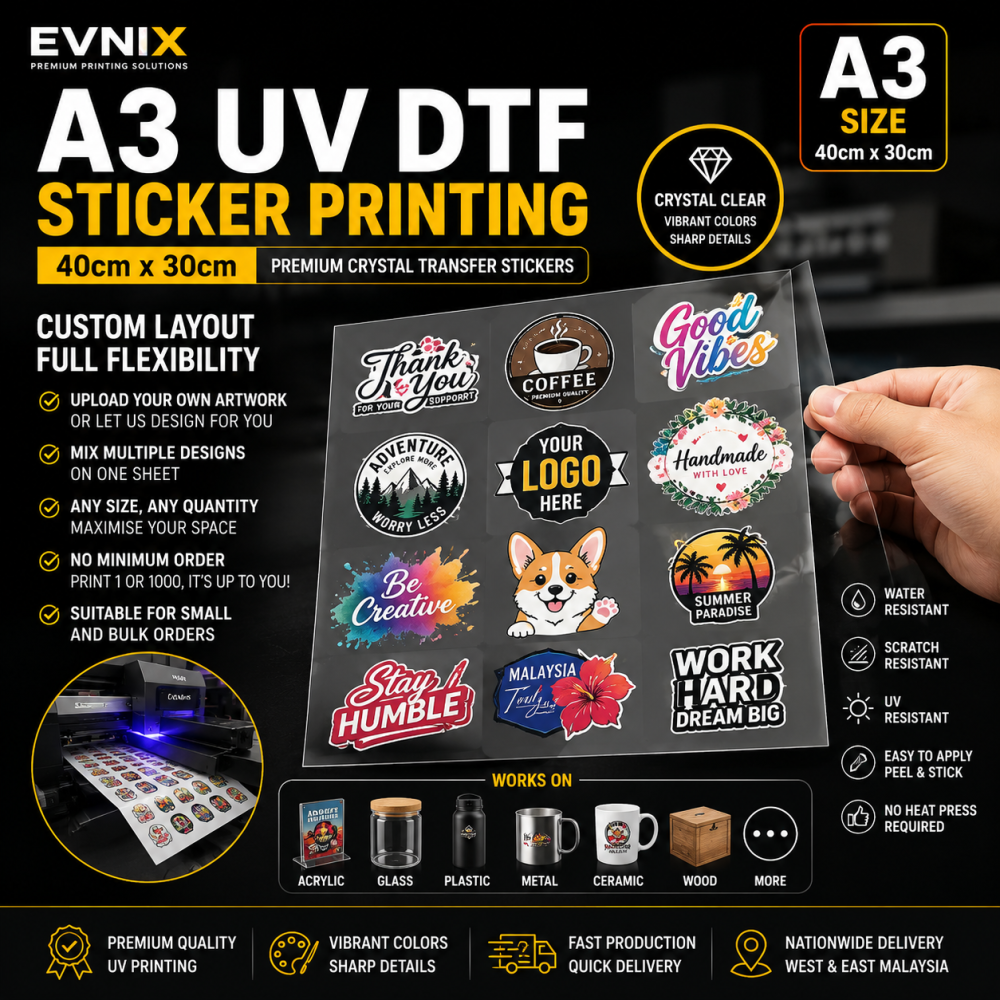 A3 UV DTF Sticker Printing Malaysia (40cm × 30cm) | Premium Custom Crystal Transfer Stickers