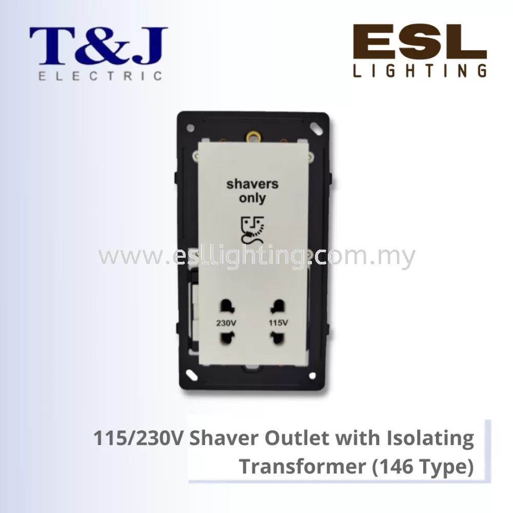 T&J LAVINA"95" SERIES 115/230V Shaver Outlet with Isolating Transformer (146 Type) - JC828-W-LWH / JC828-W-LBL