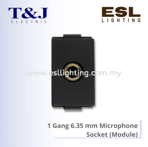 T&J DECO SERIES 1 Gang 6.35 mm Microphone Socket (Module) - W8201MIC / W8201MIC-SBL / W8201MIC-ST / W8201MIC-MSB / W8201MIC-MSL