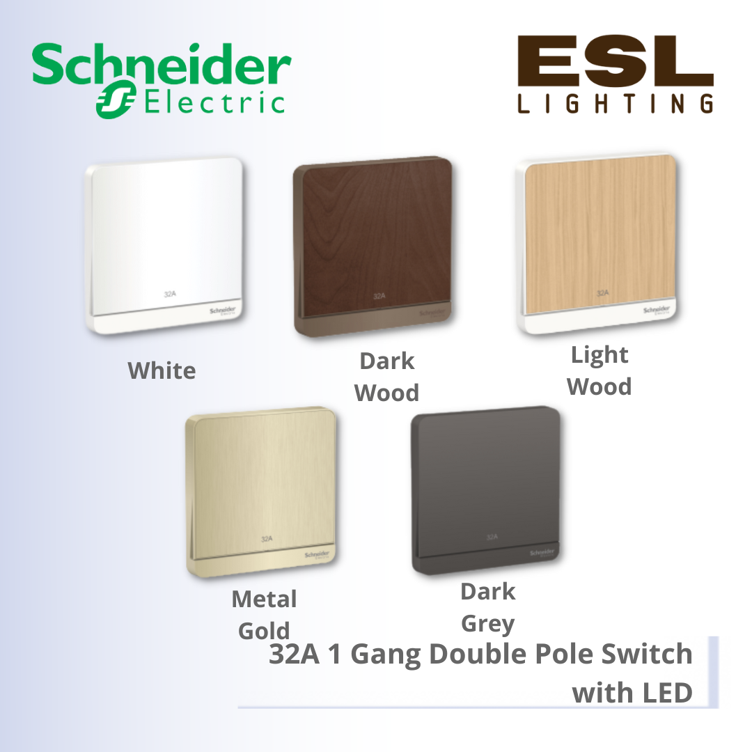 SCHNEIDER AvatarOn 32A 1 Gang Double Pole Switch with LED - E8331D32N_WE_G11 E8331D32N_WD_G11 E8331D32N_LW_G11 E8331D32N_GH_G11 E8331D32N_DG_G11