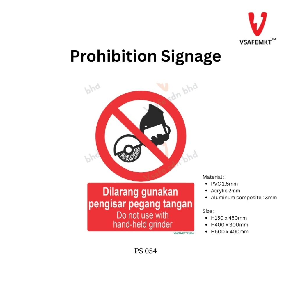 VSAFEMKT - PS 054 - Dilarang gunakan pengisar pegang tangan