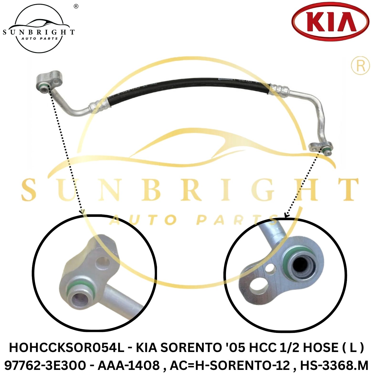 HOHCCKSOR054L - KIA SORENTO '05 HCC 1/2 HOSE ( L ) 97762-3E300 - AAA-1408 , AC=H-SORENTO-12 , HS-3368.M