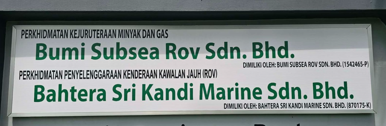 BUMI SUBSEA ROV SDN.BHD. & BAHTERA SRI KANDI MARINE SDN.BHD._NORMAL SIGNBOARD