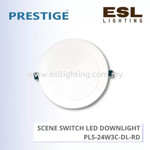 PRESTIGE SCENE SWITCH LED DOWNLIGHT 3 IN 1 ROUND 24W  - PLS-24W3C-DL-RD